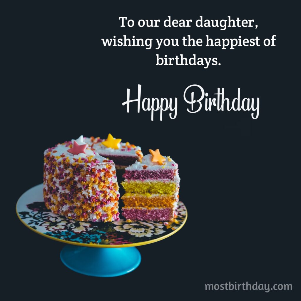 For Her Birthday: Heartfelt Greetings to Your Daughter